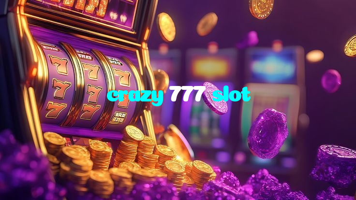 crazy 777 slot
