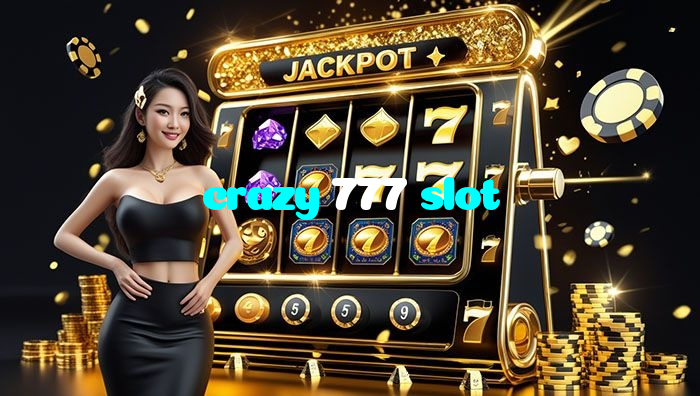 crazy 777 slot casino presented on mobile device in Pakistan with slots and live games